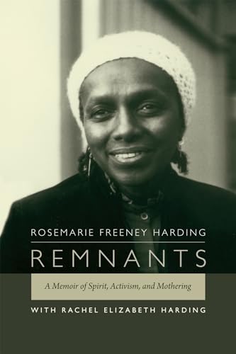 cover image Remnants: A Memoir of Spirit, Activism, and Mothering