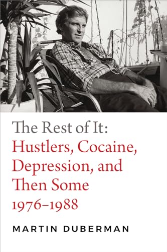 cover image The Rest of It: Hustlers, Cocaine, and Then Some 1976–1988