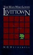 cover image The Man Who Loved Levittown