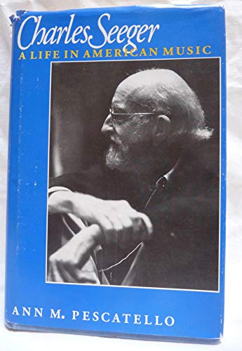 cover image Charles Seeger: A Life in American Music