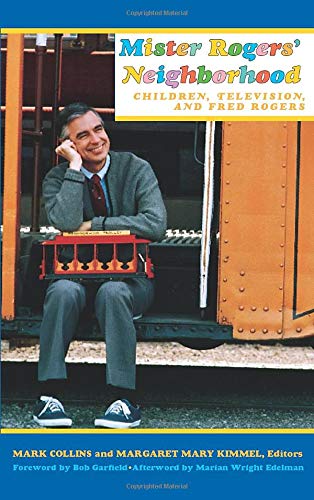 cover image Mister Rogers Neighborhood: Children Television and Fred Rogers