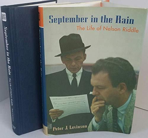 cover image SEPTEMBER IN THE RAIN: The Life of Nelson Riddle