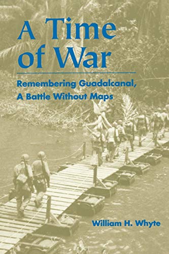 cover image A Time of War: Remembering Guadalcanal, a Battle Without Maps
