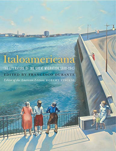 cover image Italoamericana: The Literature of the Great Migration, 1880-1943