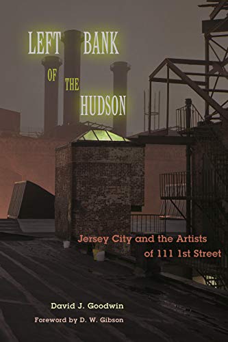 cover image Left Bank of the Hudson: Jersey City and the Artists of 111 1st Street