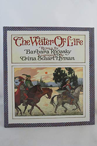 cover image The Water of Life: A Tale from the Brothers Grimm