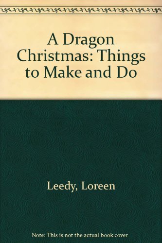 cover image A Dragon Christmas: Things to Make and Do