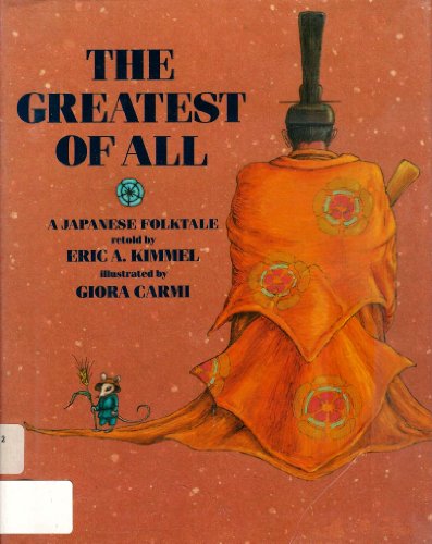 cover image The Greatest of All: A Japanese Folktale