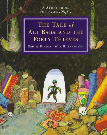 cover image The Tale of Ali Baba and the Forty Thieves: A Story from the Arabian Nights