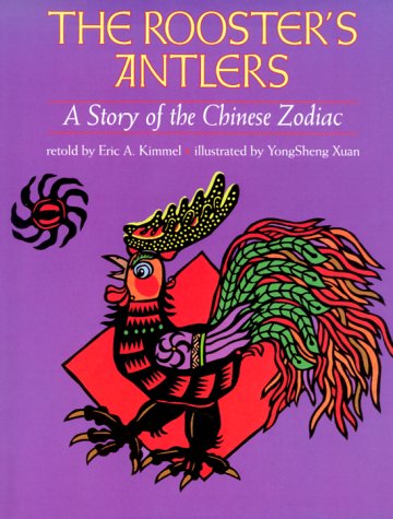 cover image The Rooster's Antlers: A Story of the Chinese Zodiac
