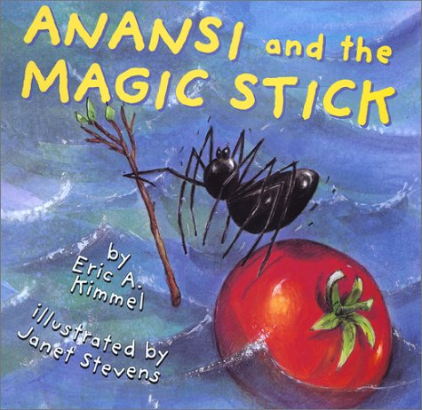 cover image Anansi and the Magic Stick