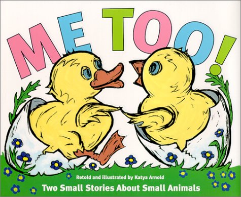 cover image Me Too!: Two Small Stories about Small Animals