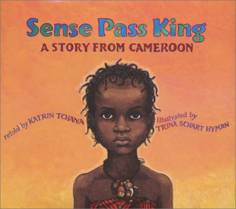 cover image SENSE PASS KING: A Story from Cameroon