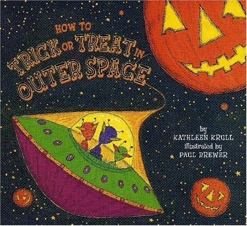 cover image HOW TO TRICK OR TREAT IN OUTER SPACE