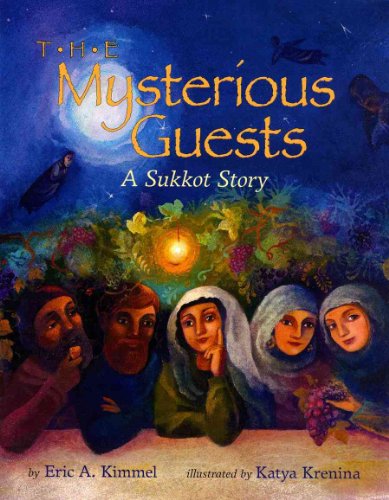 cover image The Mysterious Guests: A Sukkot Story