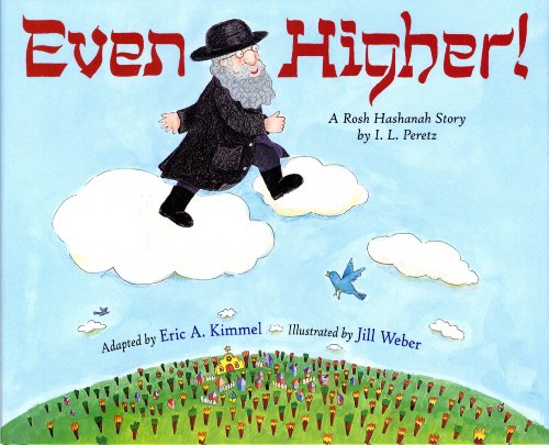 cover image Even Higher! A Rosh Hashanah Story by I.L. Peretz