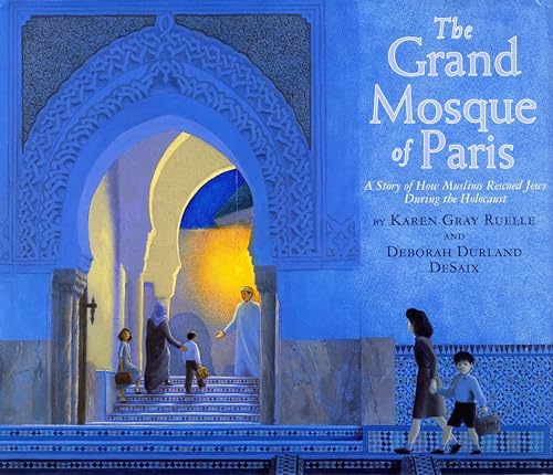 cover image The Grand Mosque of Paris: A Story of How Muslims Rescued Jews During the Holocaust