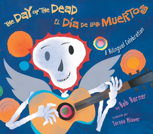 cover image The Day of the Dead/El Día de los Muertos