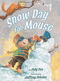 A Snow Day for Mouse