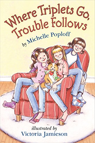 cover image Where Triplets Go, Trouble Follows