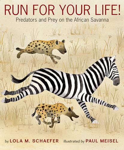 cover image Run for Your Life! Predators and Prey on the African Savanna