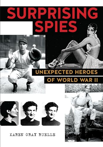 cover image Surprising Spies: Unexpected Heroes of World War II