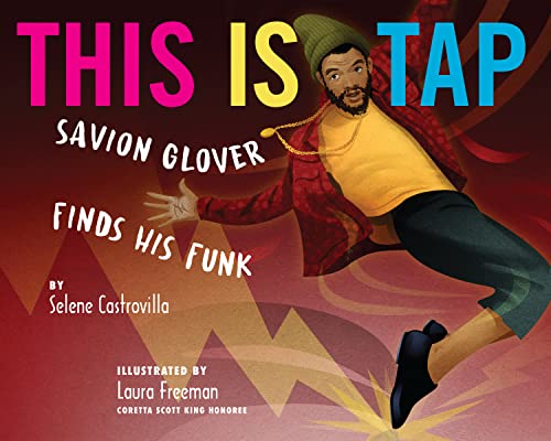 cover image This Is Tap! Savion Glover Finds His Funk