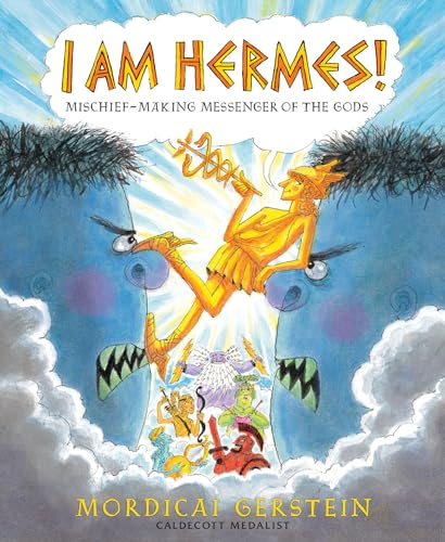 cover image I Am Hermes! Mischief-Making Messenger of the Gods