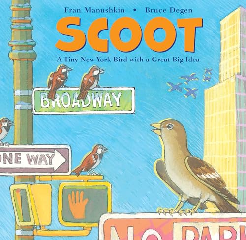 cover image Scoot: A Tiny New York Bird with a Great Big Idea