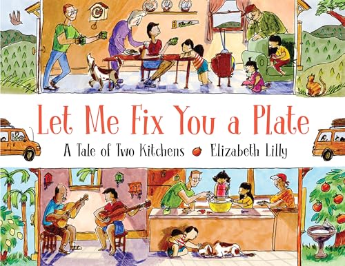 cover image Let Me Fix You a Plate: A Tale of Two Kitchens