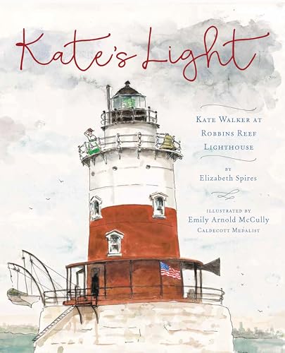cover image Kate’s Light: Kate Walker at Robbins Reef Lighthouse