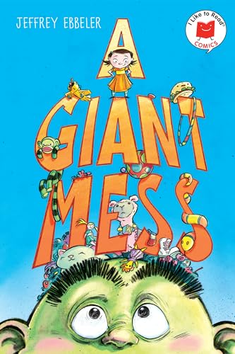 cover image A Giant Mess (I Like to Read Comics)