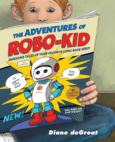 cover image The Adventures of Robo-Kid