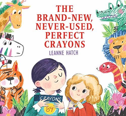 cover image The Brand-New, Never-Used, Perfect Crayons