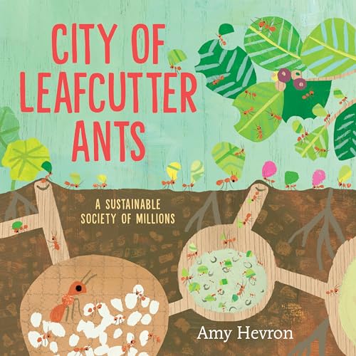 cover image City of Leafcutter Ants: A Sustainable Society of Millions