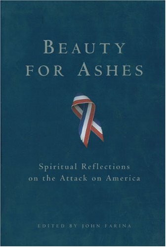 cover image Beauty for Ashes: Spiritual Reflections on the Attack on America