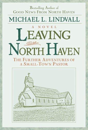 cover image LEAVING NORTH HAVEN: The Further Adventures of a Small Town Pastor