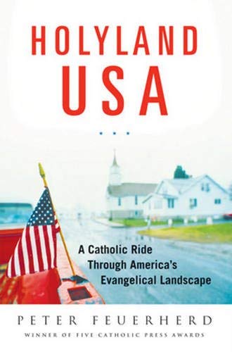 cover image Holy Land USA: A Catholic Ride Through America's Evangelical Landscape