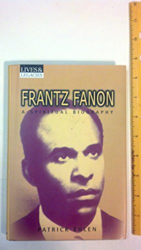 cover image Frantz Fanon: A Spiritual Biography