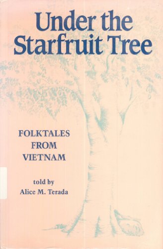 cover image Under the Starfruit Tree: Folktales from Vietnam