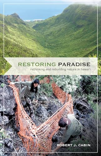 cover image Restoring Paradise: Rethinking and Rebuilding Nature in Hawai%E2%80%98i 