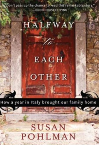cover image Halfway to Each Other: How a Year in Italy Brought Our Family Home