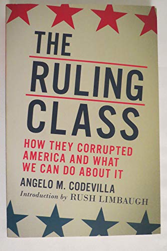 cover image The Ruling Class: How They Corrupted America and What We Can Do About It