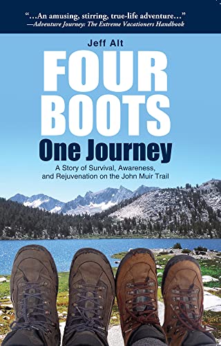 cover image Four Boots One Journey: A Story of Survival, Awareness, and Rejuvenation on the John Muir Trail