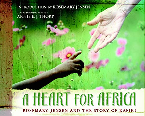 cover image A Heart for Africa: Rosemary Jensen and the Story of Rafiki