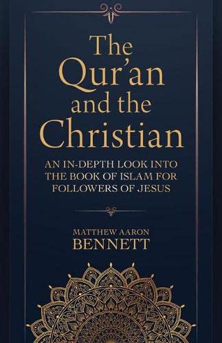 cover image The Qur’an and the Christian: An In-Depth Look into the Book of Islam for Followers of Jesus