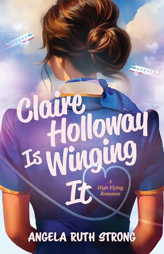 cover image Claire Holloway Is Winging It