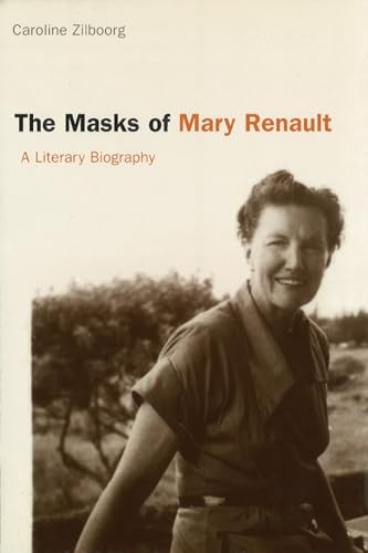 cover image THE MASKS OF MARY RENAULT: A Literary Biography