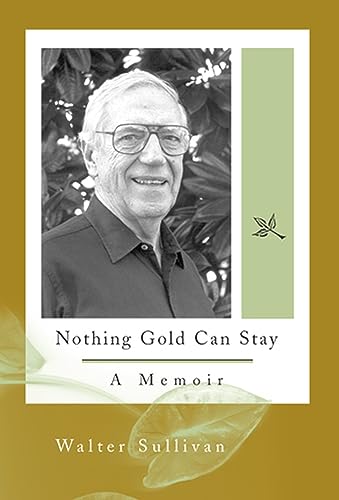 cover image Nothing Gold Can Stay: A Memoir