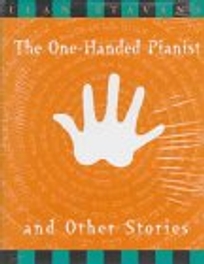 The One-Handed Pianist and Other Stories